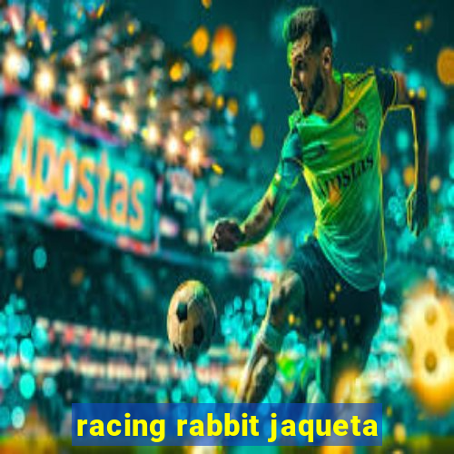 racing rabbit jaqueta